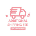 Additional Shipping Fee for Remote Areas - Cozy Plush Doll
